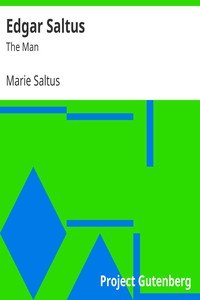 Edgar Saltus: The Man by Marie Saltus