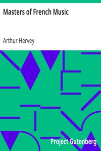 Masters of French Music by Arthur Hervey