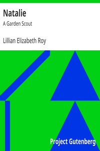 Natalie: A Garden Scout by Lillian Elizabeth Roy