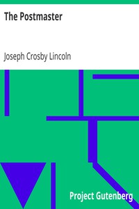 The Postmaster by Joseph Crosby Lincoln