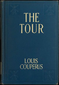 The Tour: A Story of Ancient Egypt by Louis Couperus