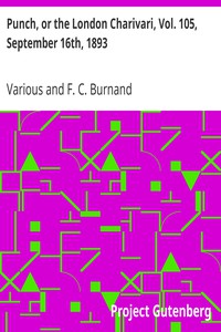 Punch, or the London Charivari, Vol. 105, September 16th, 1893 by Various