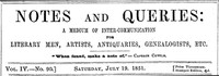 Notes and Queries, Vol. IV, Number 90, July 19, 1851 by Various