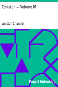 Coniston — Volume 01 by Winston Churchill