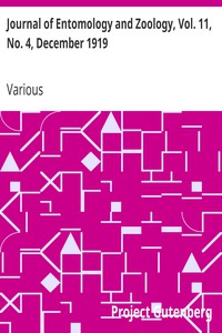 Journal of Entomology and Zoology, Vol. 11, No. 4, December 1919 by Various