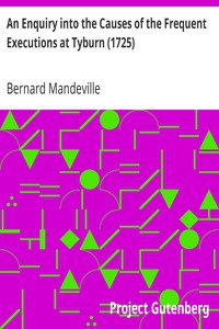 An Enquiry into the Causes of the Frequent Executions at Tyburn (1725)
