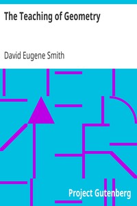 The Teaching of Geometry by David Eugene Smith