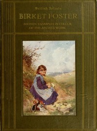 Birket Foster, R.W.S. by H. M. Cundall