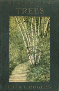 Trees Worth Knowing by Julia Ellen Rogers