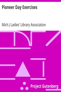 Pioneer Day Exercises by Mich.) Ladies' Library Association (Schoolcraft