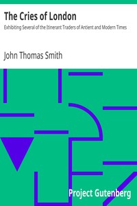 The Cries of London by John Thomas Smith