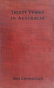 Thirty Years in Australia by Ada Cambridge