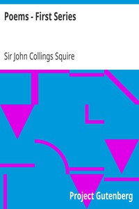 Poems - First Series by Sir John Collings Squire