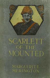 Scarlett of the Mounted by Marguerite Merington