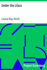 Under the Lilacs by Louisa May Alcott