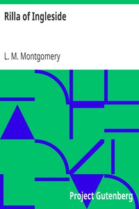 Rilla of Ingleside by L. M. Montgomery