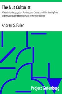 The Nut Culturist by Andrew S. Fuller