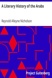 A Literary History of the Arabs by Reynold Alleyne Nicholson