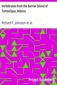 Vertebrates from the Barrier Island of Tamaulipas, México by Richard F. Johnston et al.