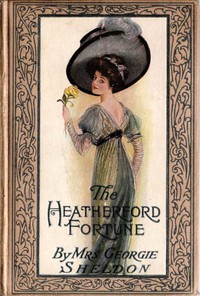 The Heatherford Fortune by Mrs. Georgie Sheldon