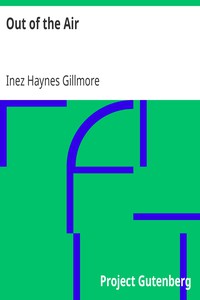 Out of the Air by Inez Haynes Gillmore