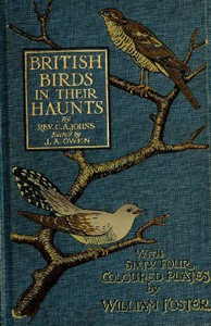 British Birds in Their Haunts by C. A. Johns