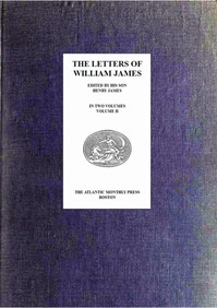 The Letters of William James, Vol. 2 by William James