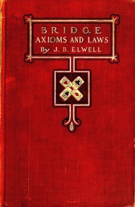 Bridge Axioms and Laws by J. B. Elwell