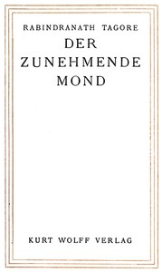 Der zunehmende Mond by Rabindranath Tagore