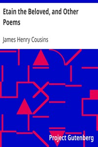 Etain the Beloved, and Other Poems by James Henry Cousins