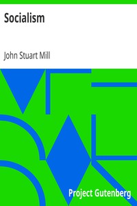 Socialism by John Stuart Mill