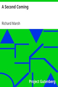 A Second Coming by Richard Marsh