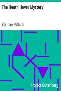 The Heath Hover Mystery by Bertram Mitford