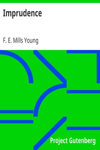 Imprudence by F. E. Mills Young