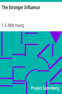 The Stronger Influence by F. E. Mills Young