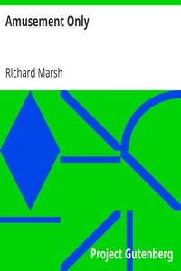 Amusement Only by Richard Marsh