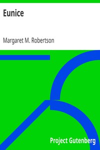 Eunice by Margaret M. Robertson