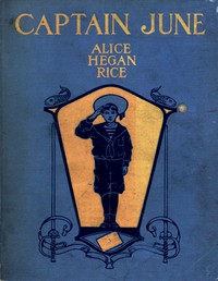 Captain June by Alice Caldwell Hegan Rice