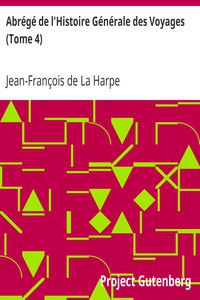 Abrégé de l'Histoire Générale des Voyages (Tome 4) by Jean-François de La Harpe