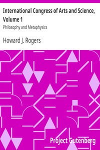 International Congress of Arts and Science, Volume 1 by Howard J. Rogers