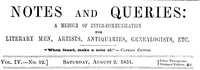 Notes and Queries, Vol. IV, Number 92, August 2, 1851 by Various