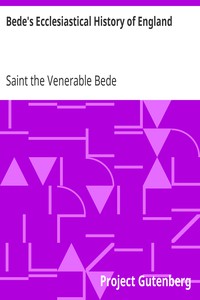 Bede's Ecclesiastical History of England by Saint the Venerable Bede