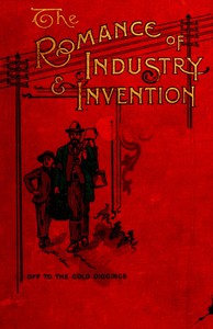 The Romance of Industry and Invention by Robert Cochrane