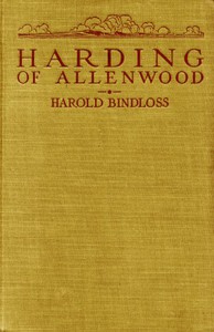 Harding of Allenwood by Harold Bindloss