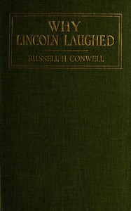 Why Lincoln Laughed by Russell H. Conwell