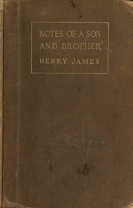 Notes of a Son and Brother by Henry James