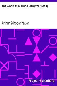 The World as Will and Idea (Vol. 1 of 3) by Arthur Schopenhauer