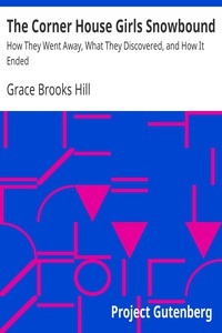 The Corner House Girls Snowbound by Grace Brooks Hill