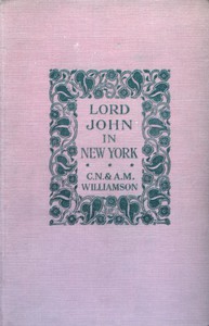 Lord John in New York by A. M. Williamson and C. N. Williamson