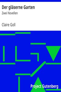 Der gläserne Garten: Zwei Novellen by Claire Goll